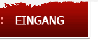 Eingang